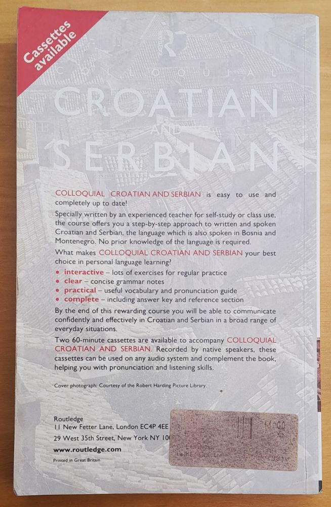 Colloquial Croatian and Serbian / The Complete Course for Beginners