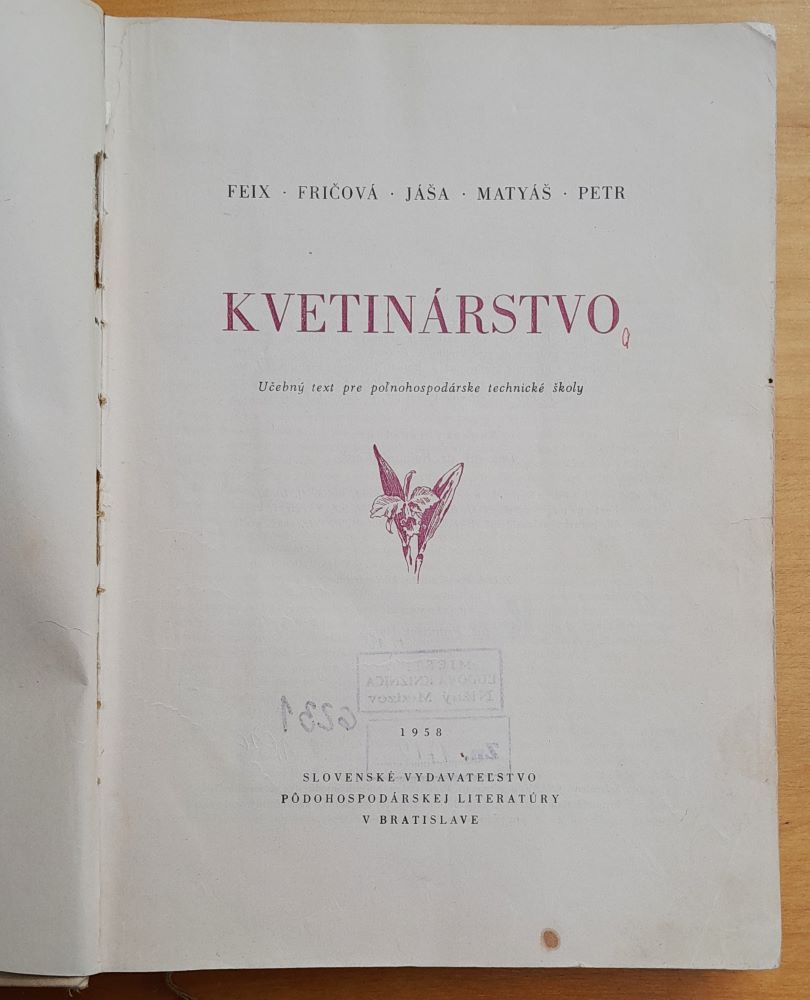 Kvetinárstvo / Učebný text pre poľnohospodárske technické školy