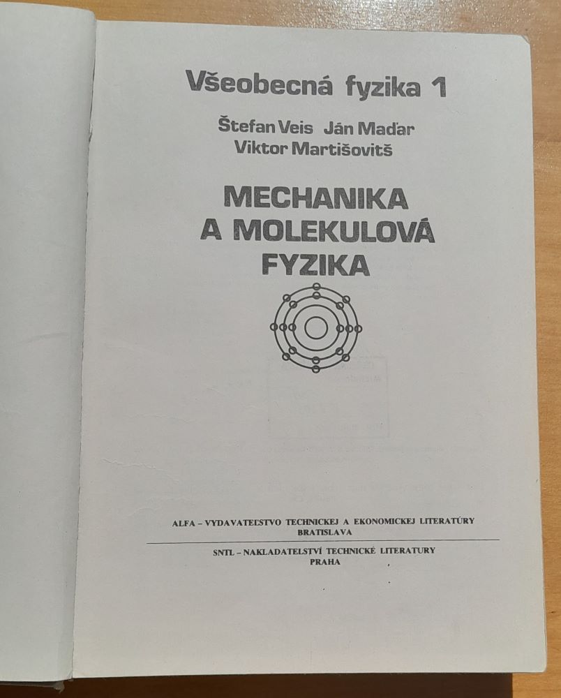 Všeobecná fyzika 1. / Mechanika a molekulová fyzika / Edícia Matematicko-fyzikálnej literatúry