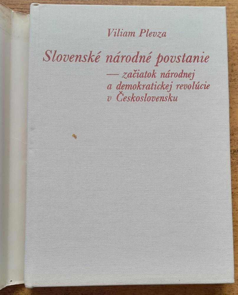 Slovenské národné povstanie - začiatok národnej a demokratickej revolúcie v Československu