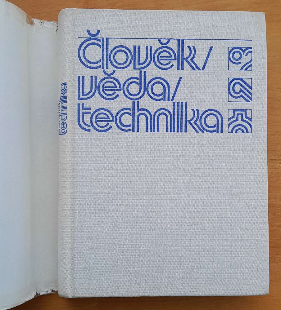 Člověk - věda - technika