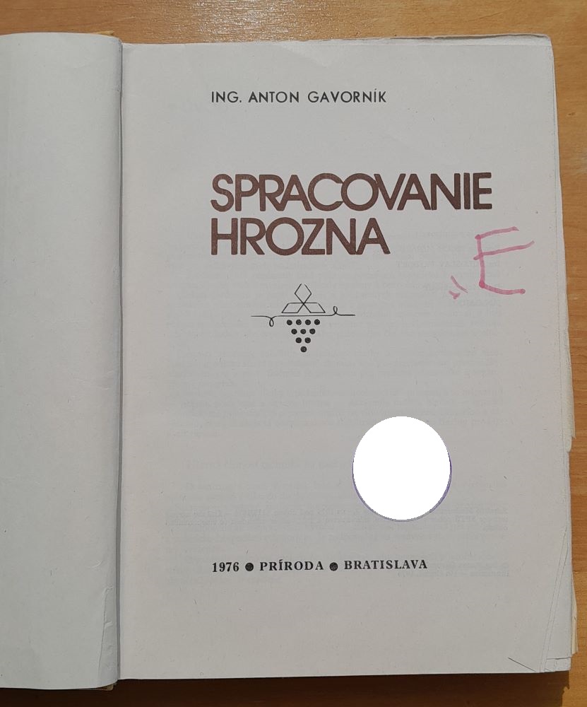 Spracovanie hrozna / Rastlinná výroba