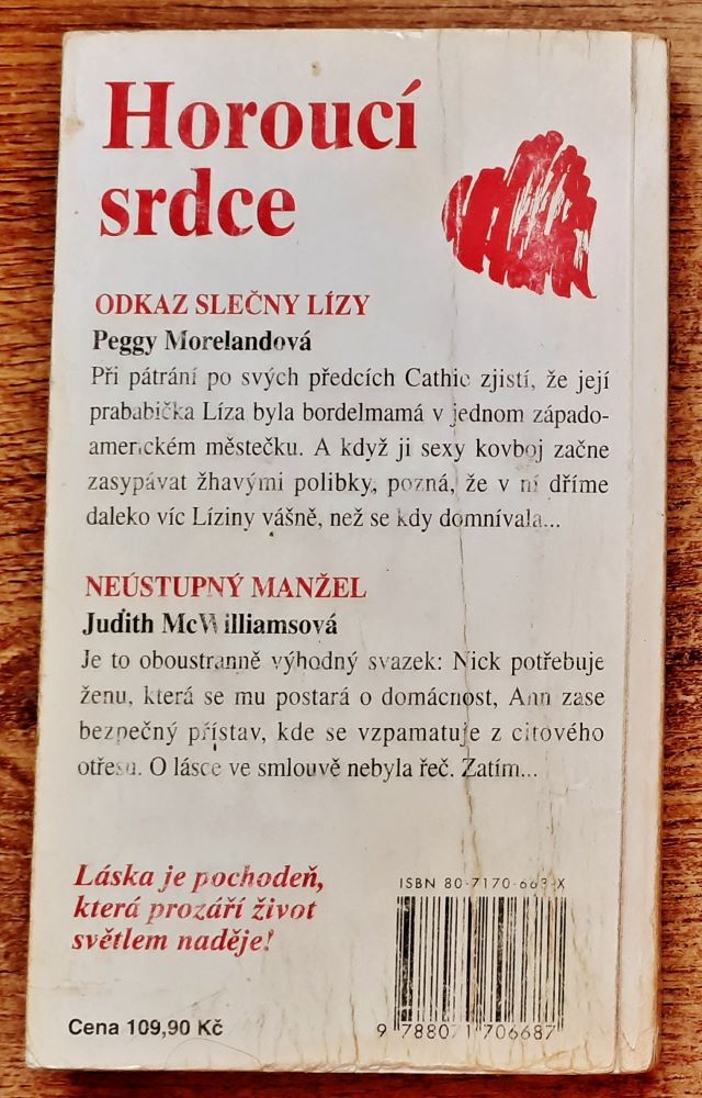 Horoucí srdce / Odkaz od slečny Lízy /  Neústupný manžel