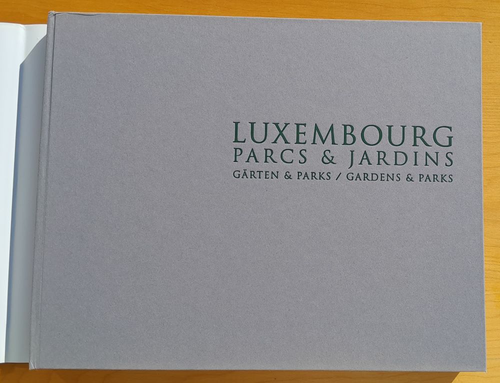 Luxembourg parcs & jardins / Gärten & Parks / Gardens & Parks