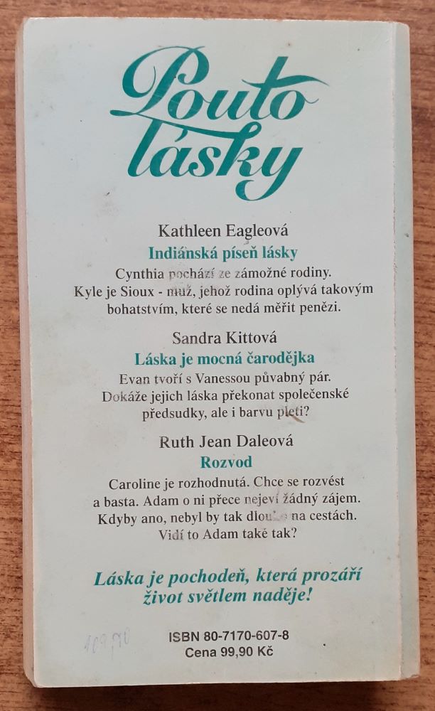 Pouto lásky 1 / Indiánská píseň lásky, Láska je mocná čarodějka, Rozvod