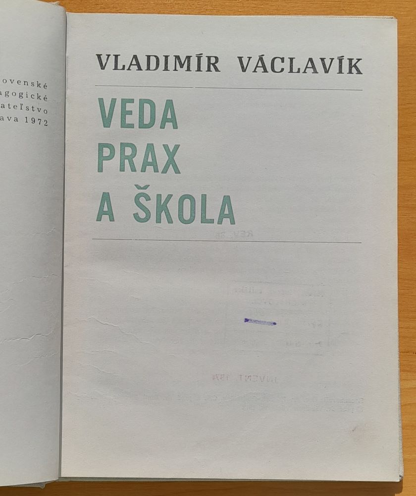 Veda, prax a škola / Základné pedagogické a psychologické diela