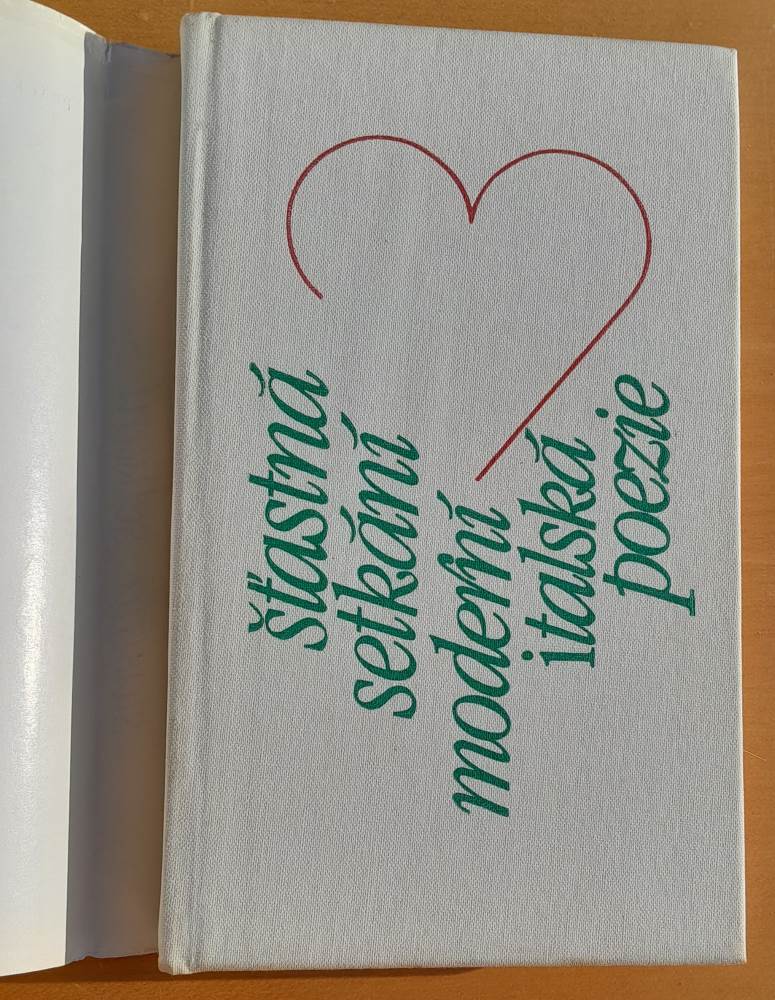 Šťastná setkání / Moderní italská poezie
