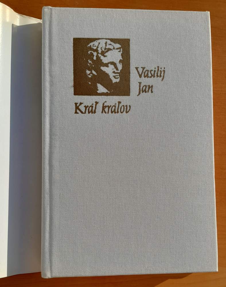 Kráľ kráľov / Historický román o boji kočovných kmeňov Skýtov v ázijských stepiach proti Alexandrovi Veľkému Macedónskemu