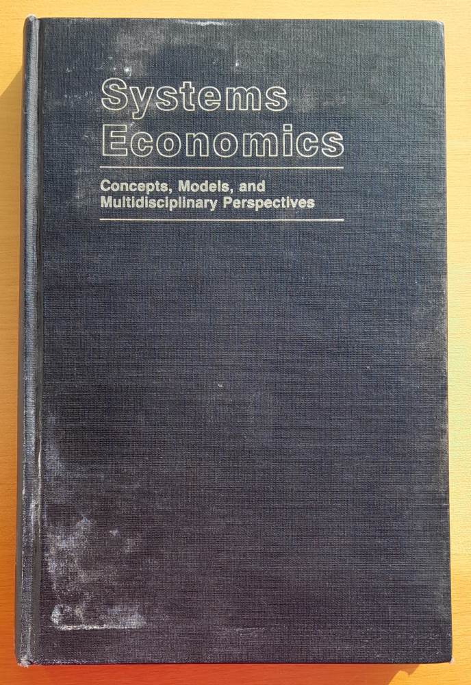 Systems Economics, Concepts, Models, and Multidisciplinary Perspectives