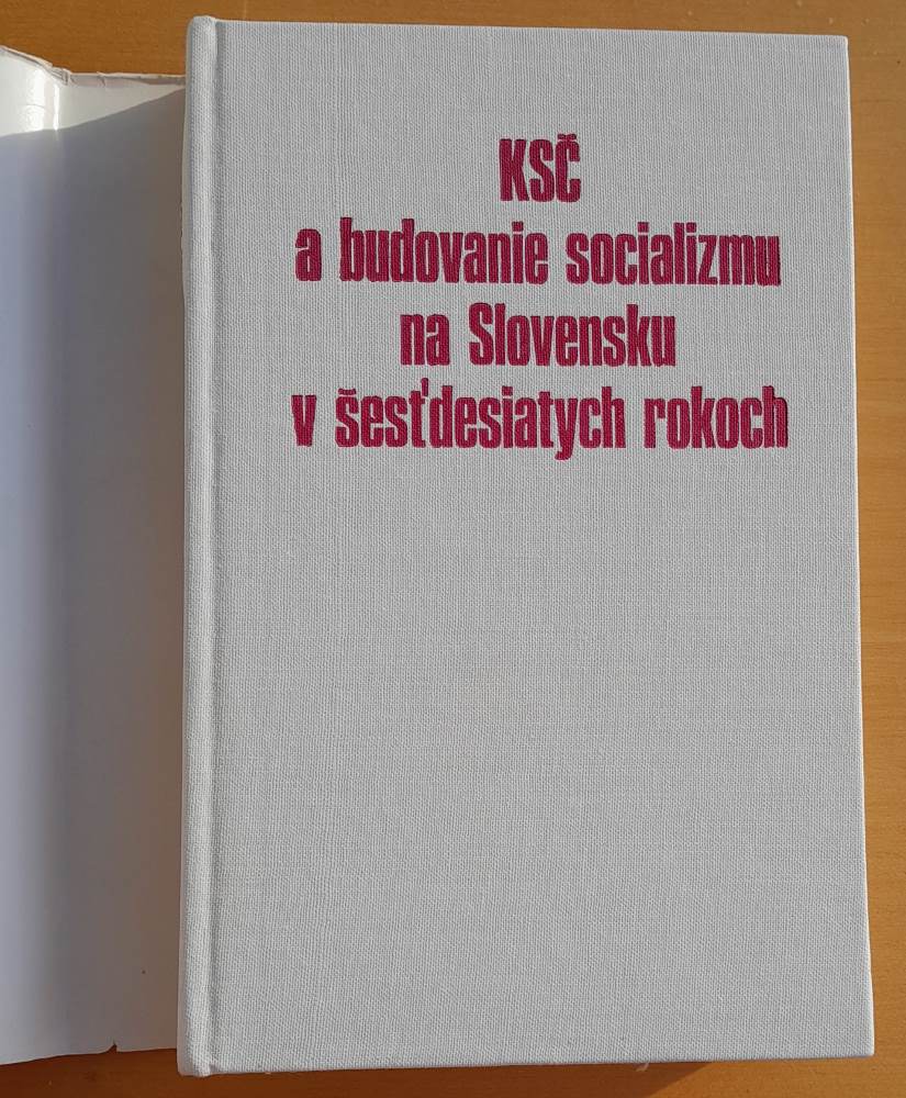 KSČ a budovanie socializmu na Slovensku v šesťdesiatych rokoch
