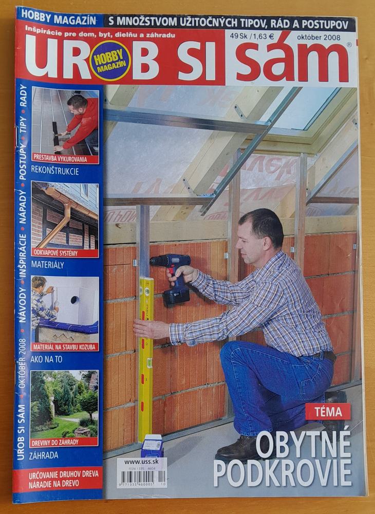 Urob si sám 2014-2 téma chalupy a rok 2008-11 téma podkrovie