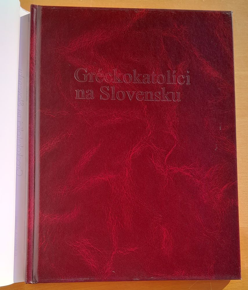 Gréckokatolíci na Slovensku / Bohato ilustrovaná