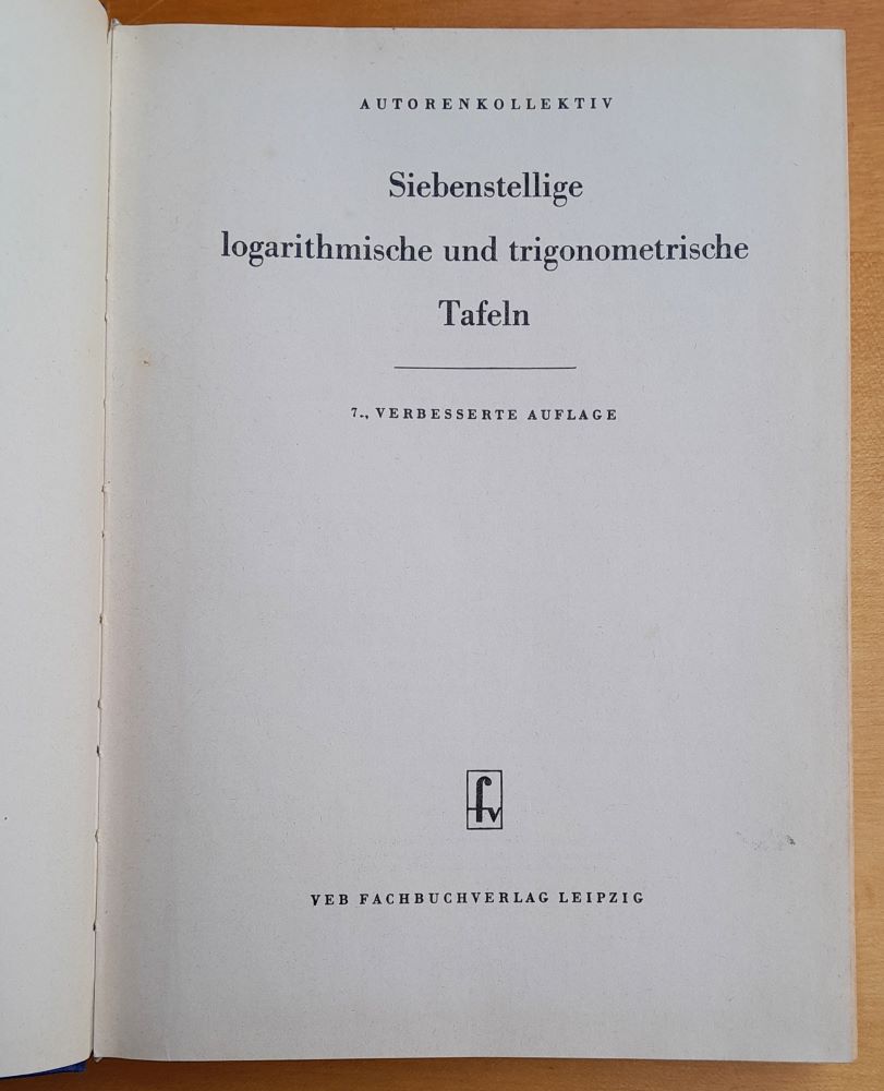 Siebenstellige logarithmische und trigonometrische Tafeln