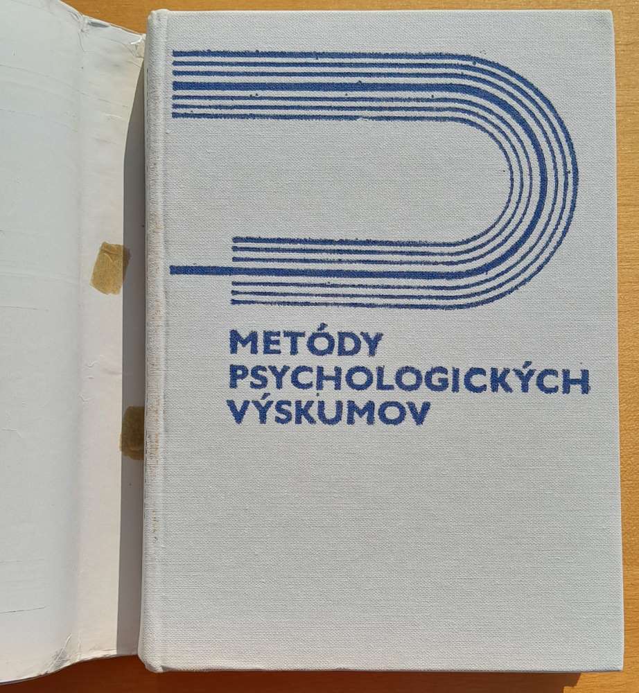 Metódy psychologických výskumov / Výskumné metódy v pedagogickej psychológii