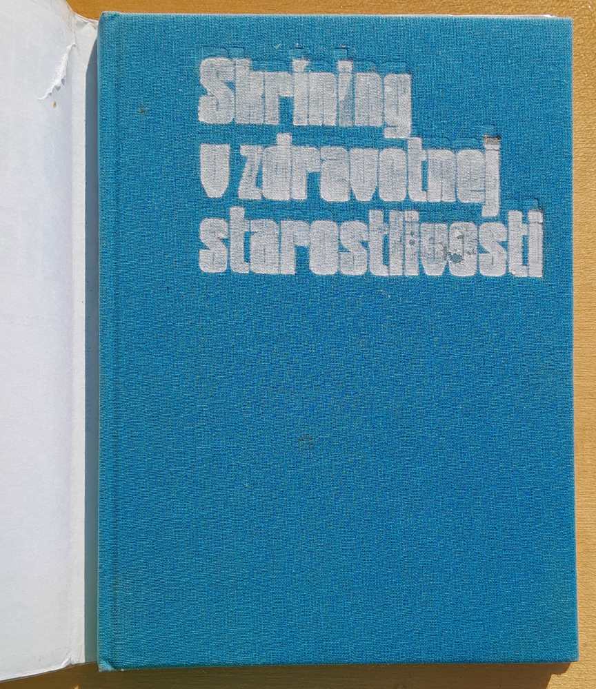 Skríning v zdravotnej starostlivosti / Edícia pre postgraduálne štúdium lekárov