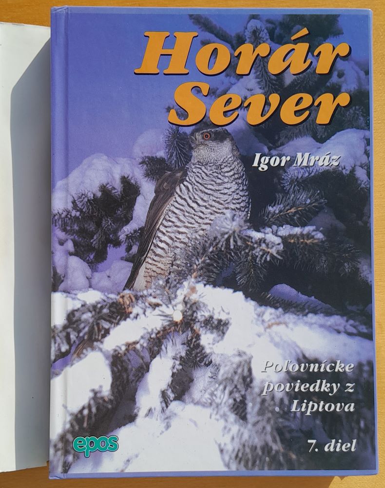 Horár Sever 7. diel / Poľovnícke poviedky z Liptova
