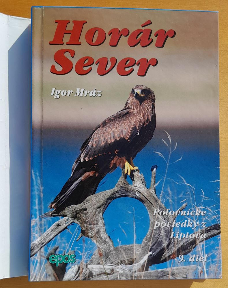 Horár Sever 9. diel / Poľovnícke poviedky z Liptova