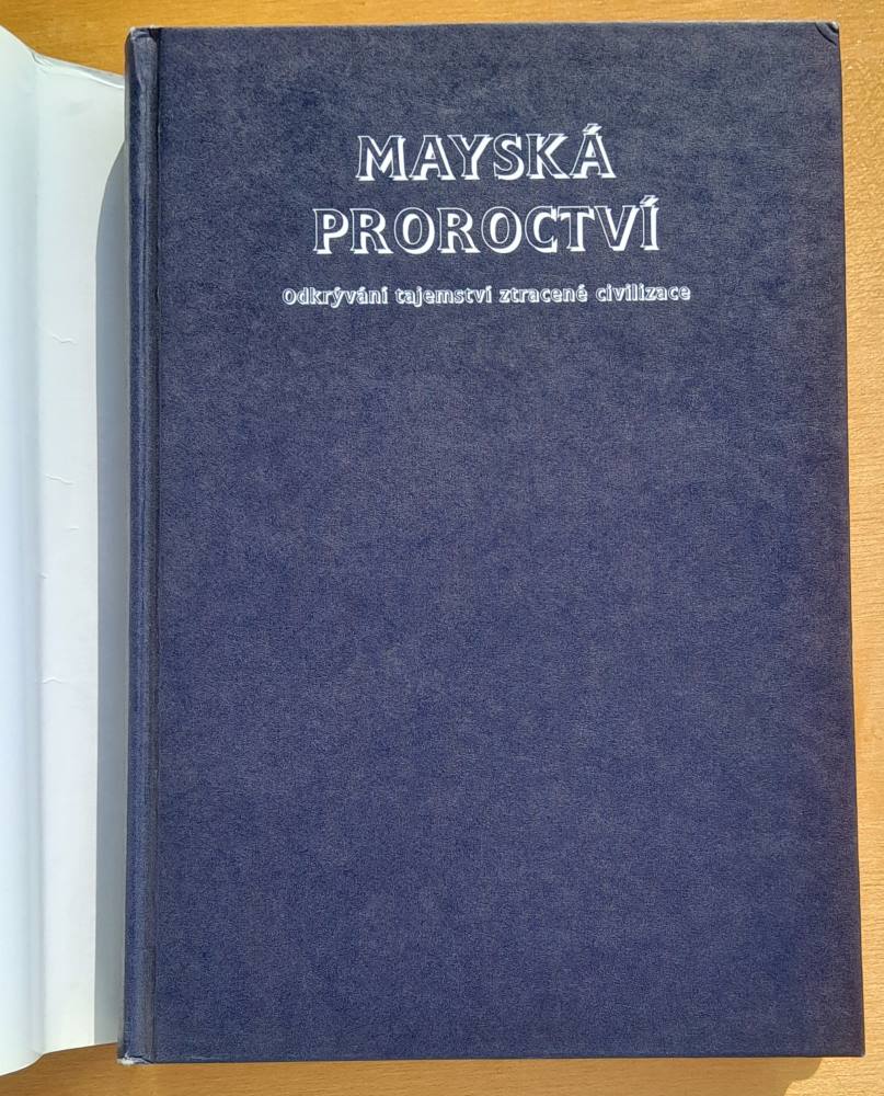 Mayská proroctví / Odkrývání tajemství ztracené civilizace