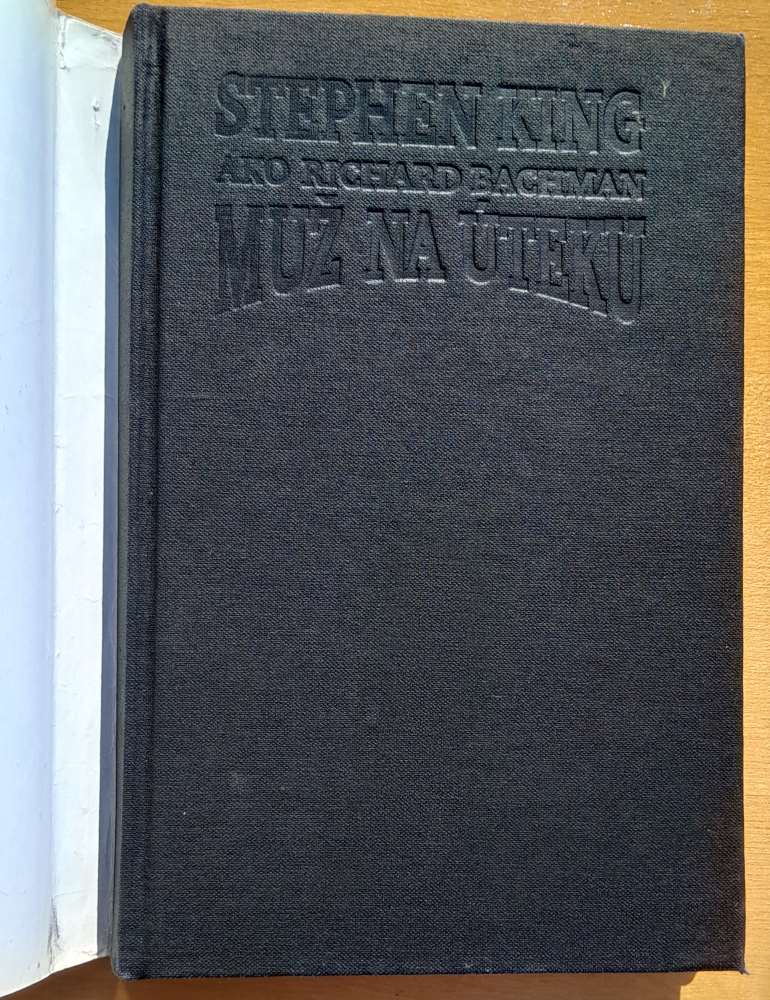Muž na úteku / Séria Richard Bachman 3. časť