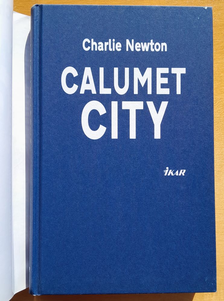 Calumet city / Charlie Newton