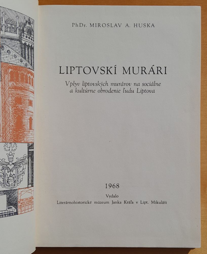 Liptovský murári / Vplyv liptovských murárov na sociálne a kultúrne obrodenie ľudu Liptova