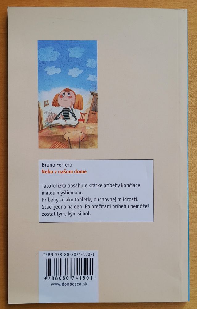 Nebo v našom dome / Malé príbehy pre potešenie duše