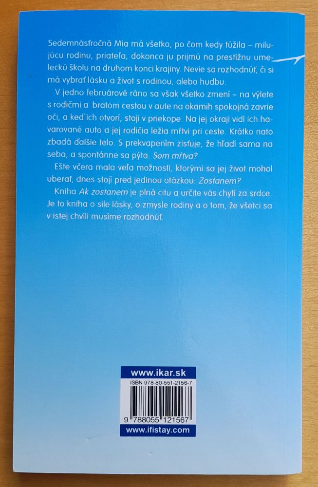 Ak zostanem / 1. diel série Zostaň so mnou