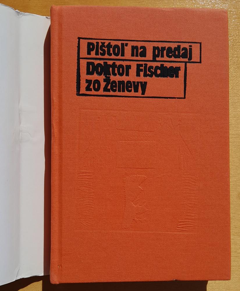 Pištoľ na predaj / Doktor Fischer zo Ženevy alebo Bombový večierok / Edícia Máj