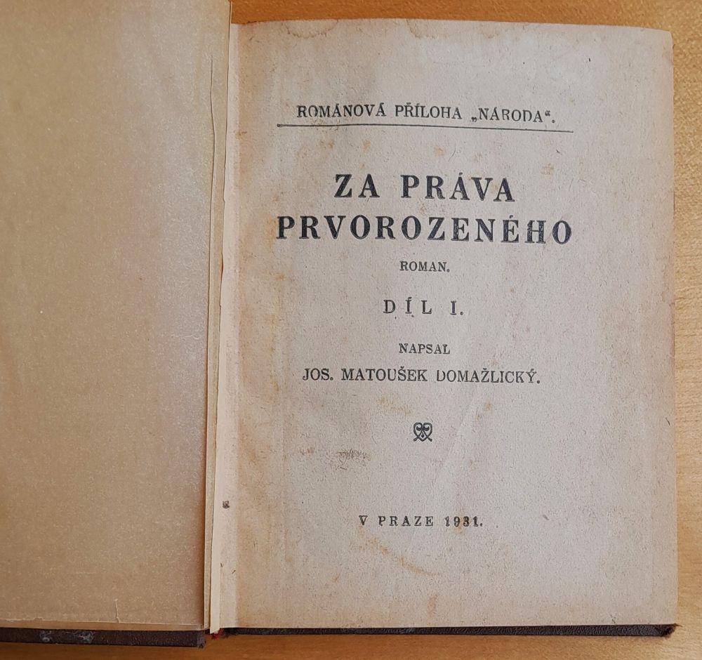 Za práva prvorozeného 1. díl / Románová příloha Národa