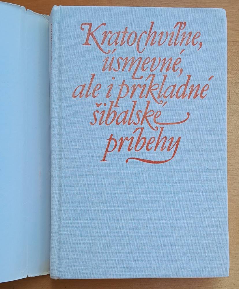 Kratochvíľne, úsmevné, ale i príkladné šibalské príbehy
