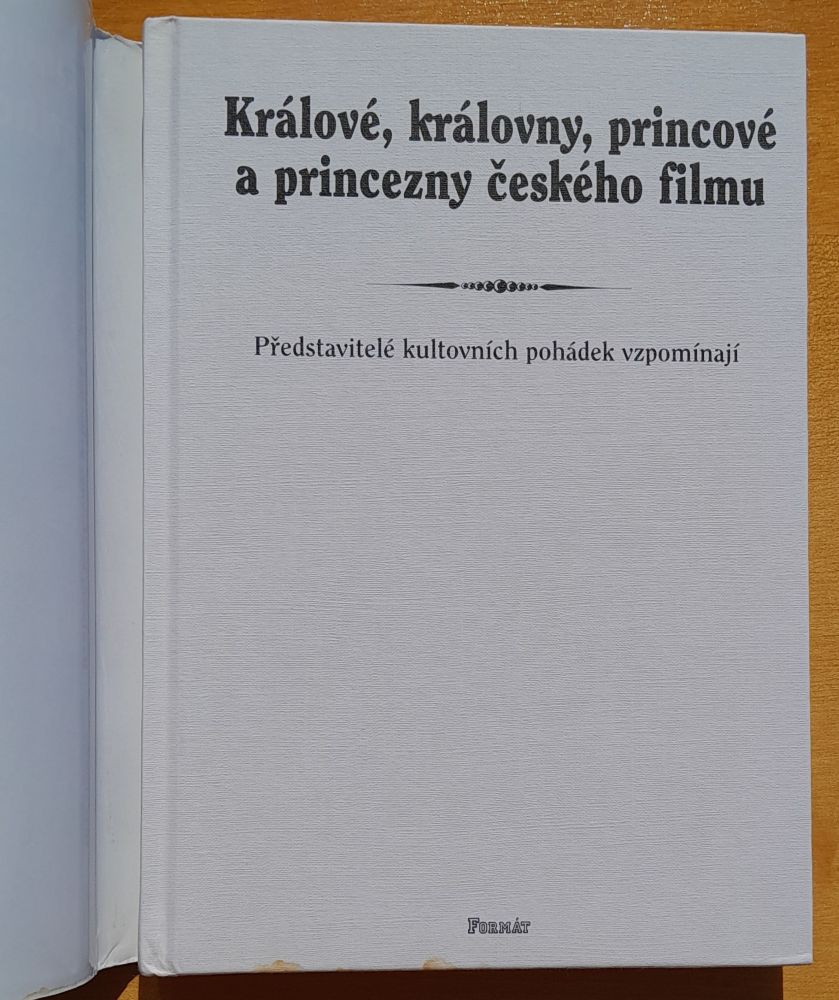 Králové, královny, princové a princezny českého filmu / Představitelé kultovních pohádek vzpomínají