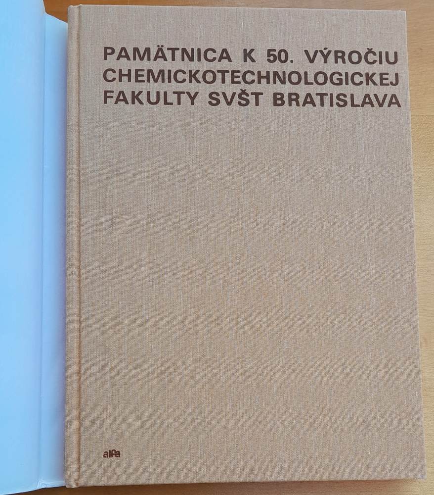 Pamätnica k 50. výročiu chemickotechnologickej fakulty SVŠT Bratislava 1940-1990