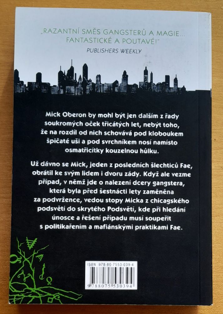 Žhavé olovo, chladné železo / Mick Oberon - kniha první