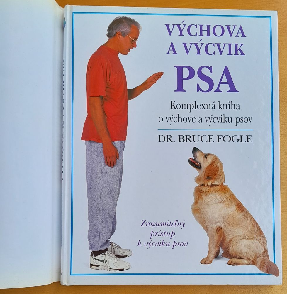 Výchova a výcvik psa / Komplexná kniha o výchove a výcviku psov každého veku