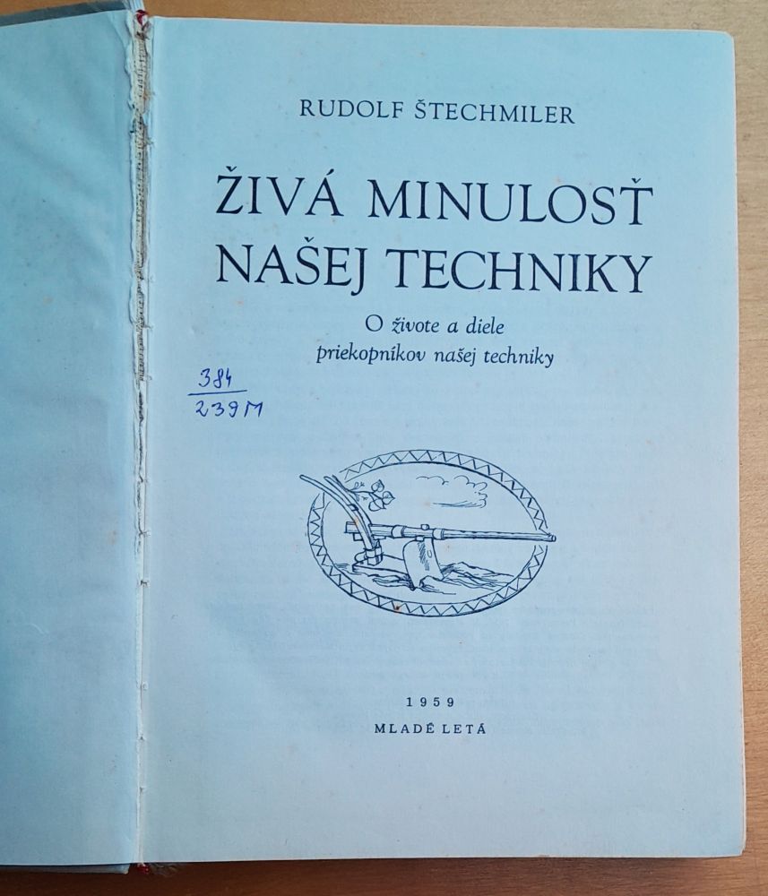 Živá minulosť našej techniky