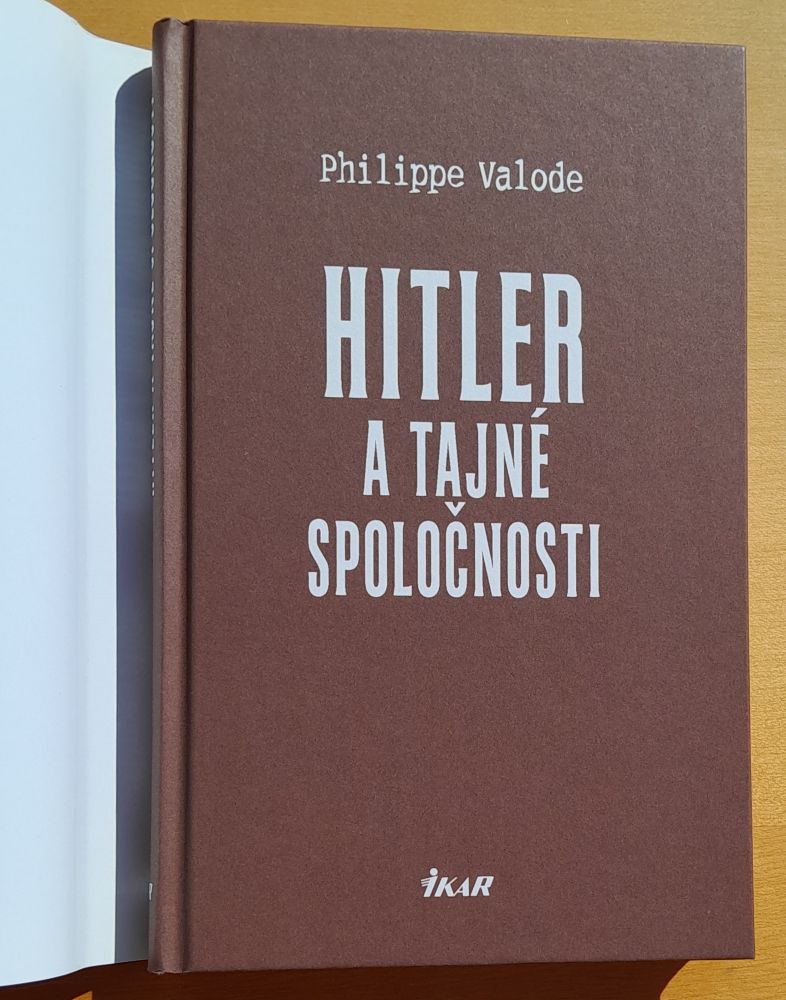 Hitler a tajné spoločnosti - Od Spoločnosti Thule ku konečnému riešeniu