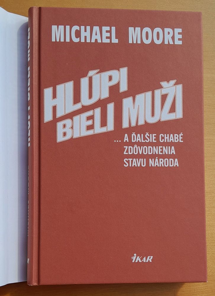 Hlúpi bieli muži - ... a ďalšie chabé zdôvodnenia stavu národa