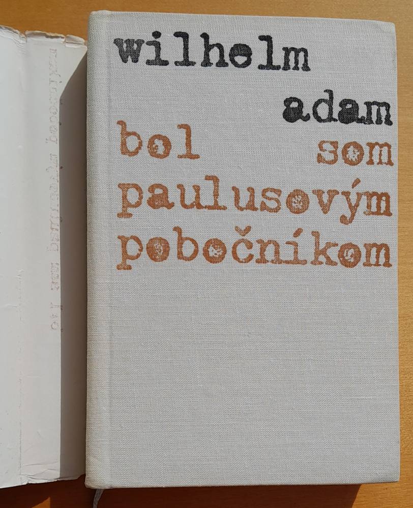 Bol som Paulusovým pobočníkom - Edícia Memoáre