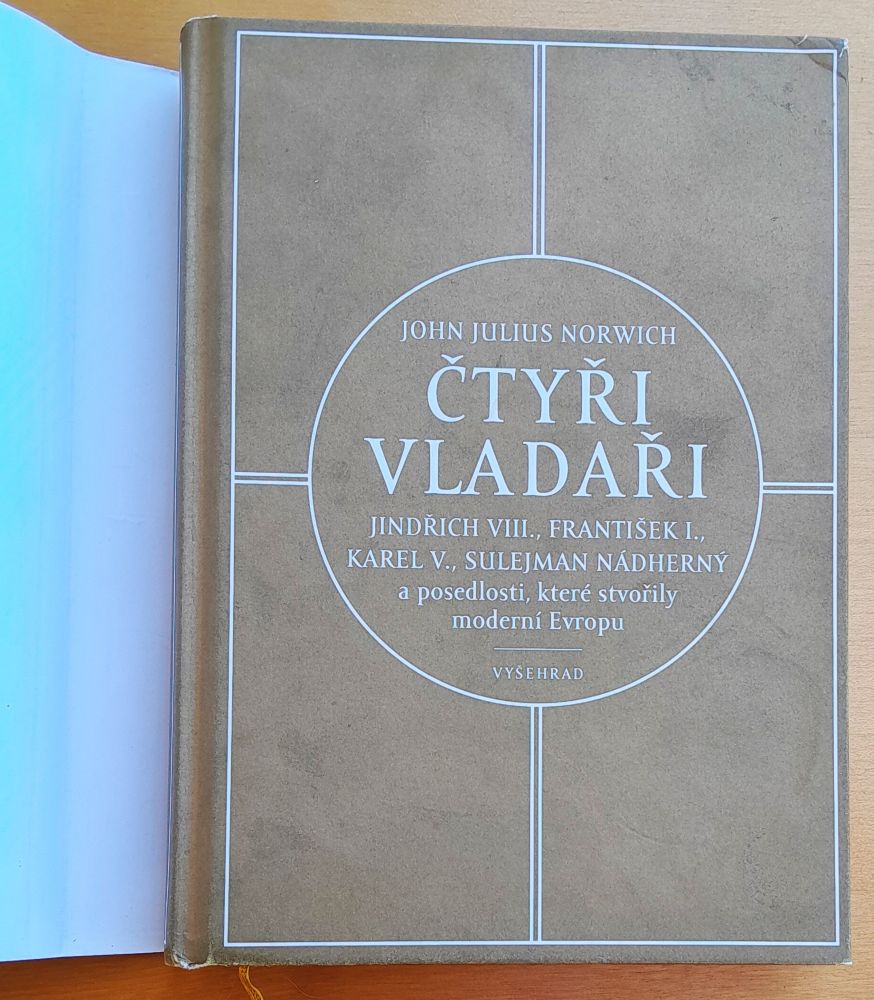 Čtyři vladaři: Jindřich VIII. - František I. - Karel V. - Sulejman Nádherný