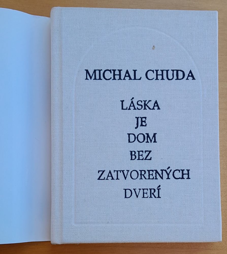 Láska je dom bez zatvorených dverí