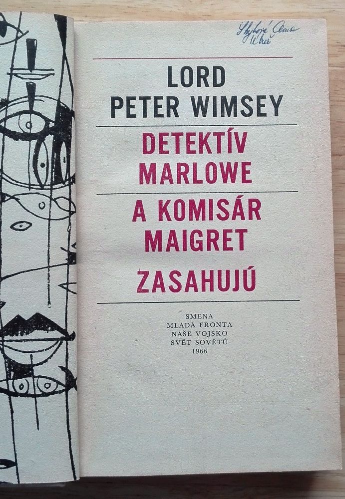 Lord Peter Wimsey / Detektív Marlowe a komisár Maigret zasahujú
