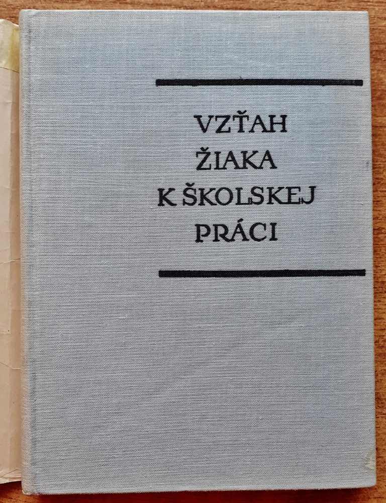 Vzťah žiaka k školskej práci / Zo zreteľom na stredný školský vek