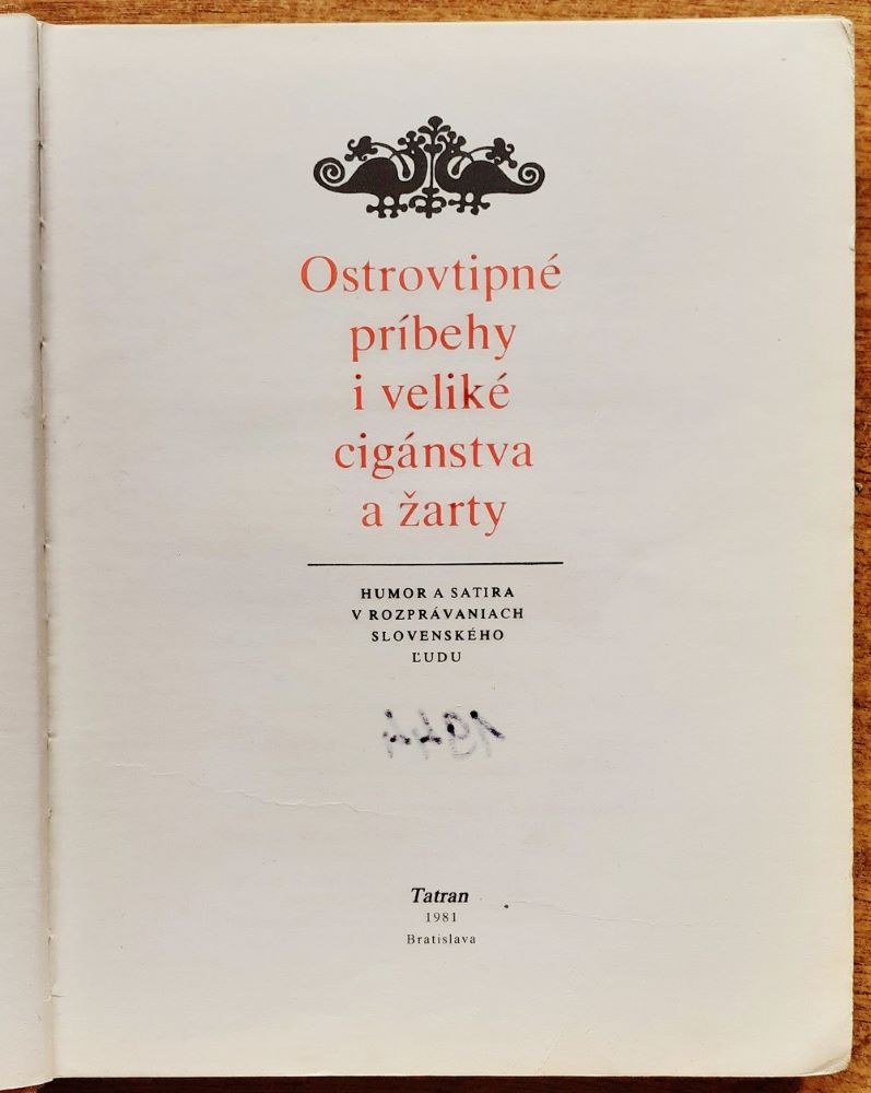 Ostrovtipné príbehy i veliké cigánstva a žarty / Ľudové umenie na Slovensku / Humor a satira v rozprávaniach slovenského ľudu