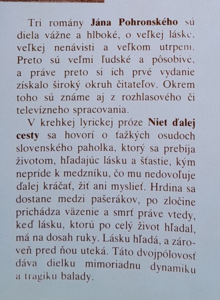 Niet ďalej cesty / Ohne nenávisti / Strmý vietor