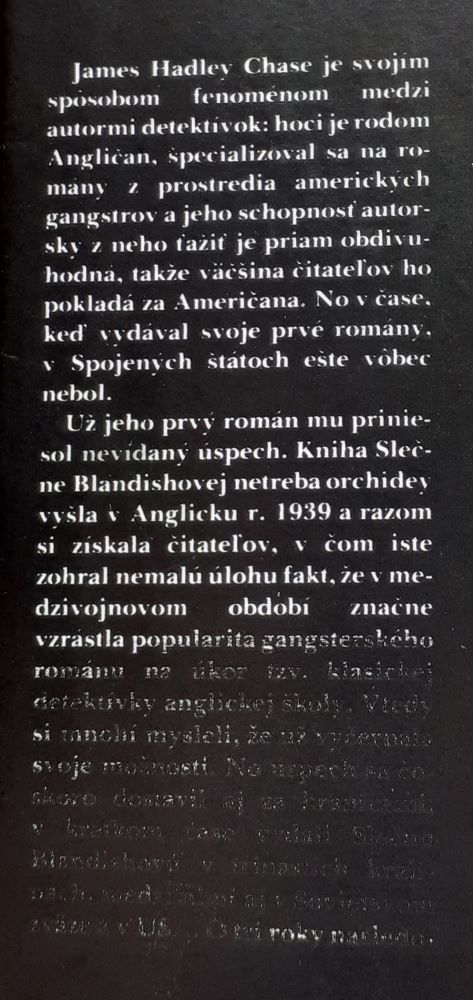Slečne Blandishovej netreba orchidey / Radšej ostať chudobný / Ja sa budem smiať naposledy