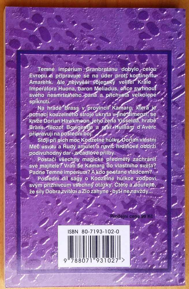 Historie kouzelné húlky ve čtyřech dílech / 1. Černý drahokam / 2. Amulet šíleného boha / 3. Meč úsvitu / 4. Kouzelná húlka
