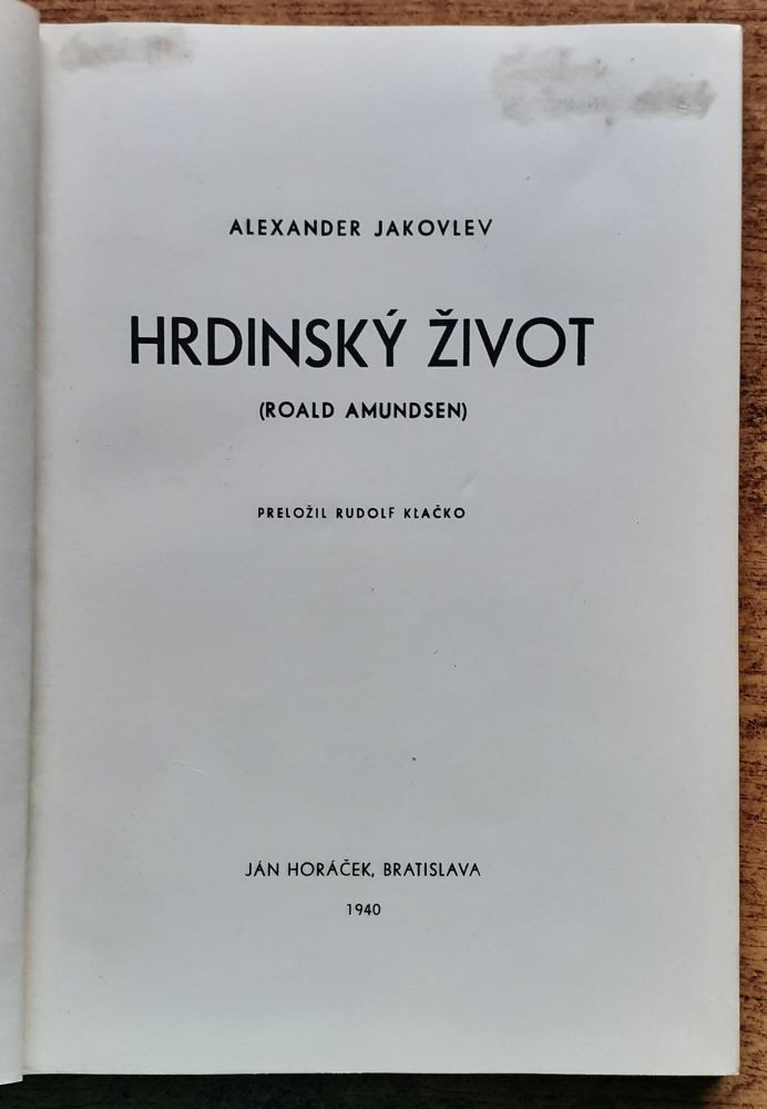 Hrdinský život / Roald Amundsen / Ľudia a príroda