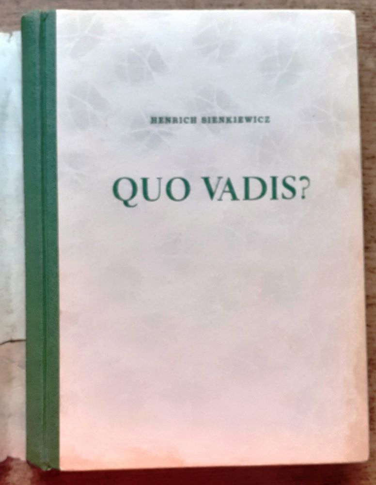 Quo Vadis 1. 2. 3. / Román z čias Nerónových / Prekladová edícia Svet