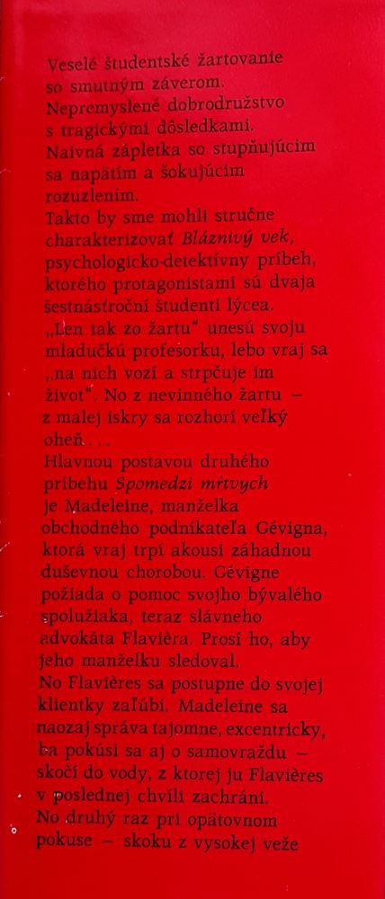 Bláznivý vek / Spomedzi mŕtvych / Zenit