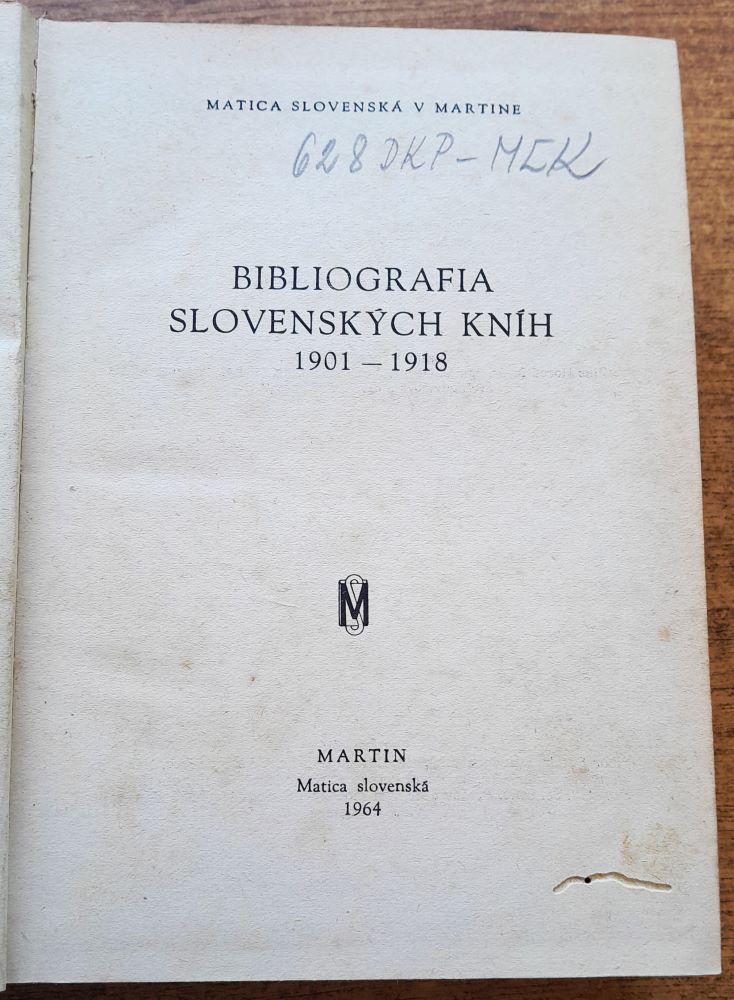 Bibliografia slovenských kníh 1901 - 1918 / Slovenská národná bibliografia / Séria A. Knihy / Zväzok 1.- 3.